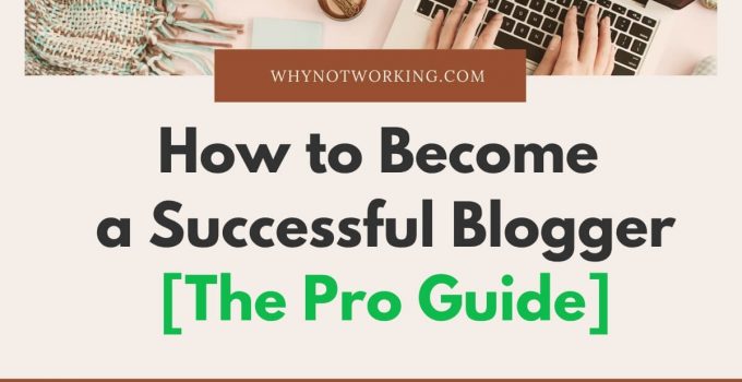 How To Become a Successful Blogger